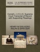 Cornell v. U S U.S. Supreme Court Transcript of Record with Supporting Pleadings 1270514091 Book Cover