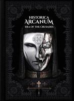 Historica Arcanum: Era of the Crusades 6259893760 Book Cover