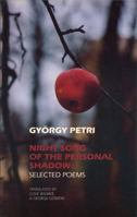 Night Song of the Personal Shadow: Selected Poems 1852241071 Book Cover