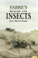 Fabre's Book of Insects 0486401529 Book Cover