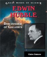 Edwin Hubble: Discoverer of Galaxies (Great Minds of Science) 0894909347 Book Cover