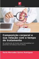 Composição corporal e sua relação com o tempo de tratamento (Portuguese Edition) 6200771588 Book Cover