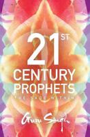 21st Century Prophets: The Sage Within 1545346070 Book Cover