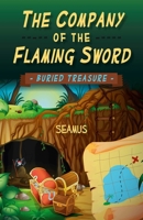 The Company of the Flaming Sword: Buried Treasure 178535275X Book Cover