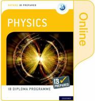 Oxford Ib Diploma Programme Ib Prepared: Physics (Online) 0198434499 Book Cover