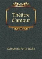 Theatre D'Amour 1246912120 Book Cover