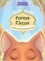 StarKid Universe - Forest Circus B0FMBLKMTN Book Cover