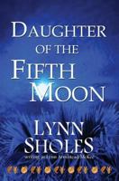 Daughter of the Fifth Moon 0451203569 Book Cover