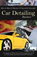 How to Open & Operate a Financially Successful Car Detailing Business [With CDROM] 1601382790 Book Cover