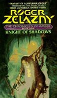 Knight of Shadows B002QUCAQE Book Cover