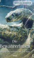 Die Bewahrerinnen: Die Loge der Schlangen des Tien Shan (German Edition) 3711600328 Book Cover