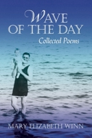 Wave of the Day: Collected Poems 1578690013 Book Cover