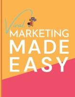 Viral Marketing Made Easy B0CRQ3BGZ3 Book Cover