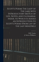 Scott's poems The Lady of The Lake with introductory sketch of life, notes, and glossarial index, to which is added an introduction to scott's poems 1015277233 Book Cover