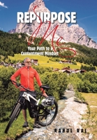 Repurpose Me: Your Path to a Contentment Mindset 1543496881 Book Cover