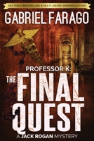 Professor K: The Final Quest 1728970075 Book Cover