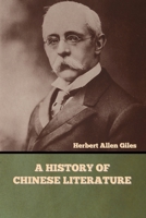 History of Chinese literature: With a supplement on the modern period, B0008C7CJC Book Cover
