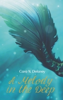 A Melody in the Deep B099TQ5CL7 Book Cover