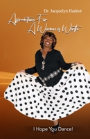 Affirmations for a Woman of Worth: I Hope You Dance! 0615948405 Book Cover