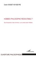 Hobbes philosophe redoutable?: Des Amazones et des hommes, ou le contrat selon Hobbes (Ouverture Philosophique) (French Edition) 2296064442 Book Cover