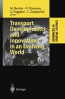 Transport Developments and Innovations in an Evolving World (Advances in Spatial Science) 3642056733 Book Cover