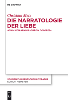 Die Narratologie Der Liebe: Achim Von Arnims "gr�fin Dolores" 3110265206 Book Cover