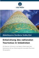 Entwicklung des nationalen Tourismus in Usbekistan (German Edition) 6208414237 Book Cover