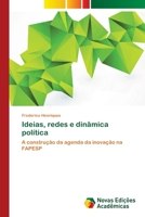 Ideias, Redes E Dinamica Politica 3639896157 Book Cover