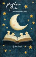 Mother Moon and the Four Little Stars B0F5NCHL21 Book Cover