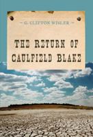 The Return of Caulfield Blake (An Evans novel of the West) 0451157605 Book Cover