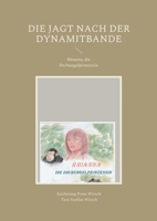 Die Jagt nach der Dynamitbande: Rhianna, die Dschungelprinzessin 3756207129 Book Cover