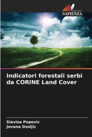 Indicatori forestali serbi da CORINE Land Cover (Italian Edition) 6208160707 Book Cover