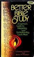 Better Bible study: [A layman's guide to interpreting and understanding God's word] (G/L Regal Books) 0830703586 Book Cover