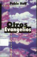 Otros Evangelios 0829719040 Book Cover