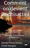 Comment on devient Bodhisattva: Les Trente-Sept Pratiques B09HPDYSSL Book Cover
