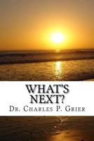 What's Next? 1490988645 Book Cover