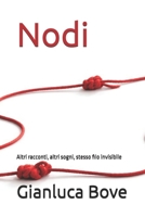 Nodi: Altri racconti, altri sogni, stesso filo invisibile (Zona grigia) (Italian Edition) B0FJM8WZPX Book Cover