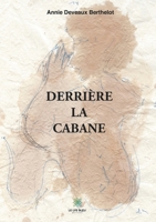 Derrière la cabane null Book Cover