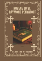 Novene zu St. Raymond Penyafort (German Edition) B0DTYMQMK3 Book Cover