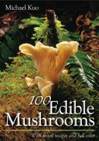 100 Edible Mushrooms 0472031260 Book Cover