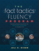 The Fact Tactics Fluency Program: Building Reasoning Skills for Multiplication in Grades 3-6 (Teach Students More Than Fact Recall. Help Them Learn to 1958590215 Book Cover