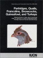 Partridges, Quails, Francolins, Snowcocks, Guineafowl and Turkeys 283170538X Book Cover