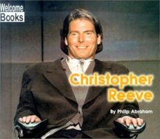 Christopher Reeve (Welcome Books) 0516236024 Book Cover