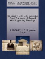 De Lapp v. U.S. U.S. Supreme Court Transcript of Record with Supporting Pleadings 1270250167 Book Cover
