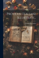 Proverbi Italiani Illustrati... 1021847011 Book Cover