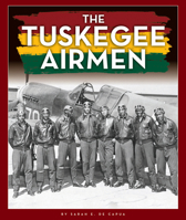 The Tuskegee Airmen 150385373X Book Cover