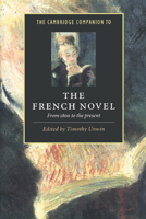 The Cambridge Companion to the French Novel: From 1800 to the Present 0521499143 Book Cover