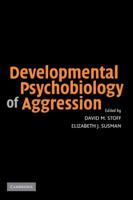 Developmental Psychobiology of Aggression 0521126991 Book Cover