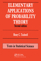 Elementary Applications of Probability Theory, Second Edition (Chapman & Hall Statistics Textbook) 0367449056 Book Cover