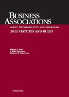 Business Associations: Agency, Partnerships, LLCs and Corporations: Statutes and Rules 1634594029 Book Cover